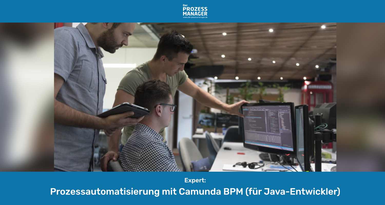 Prozessautomatisierung mit Camunda BPM (für Java-Entwickler)