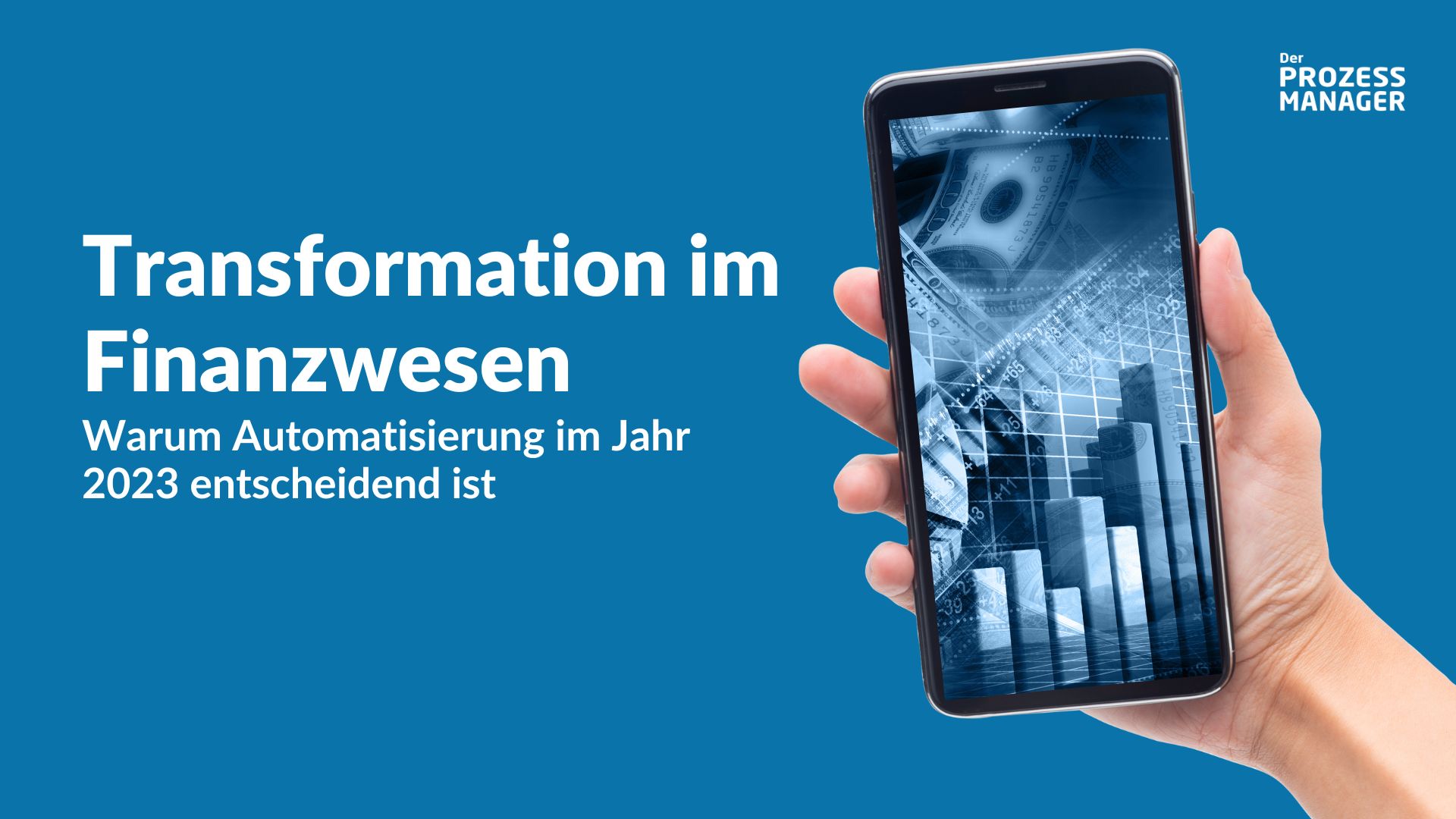 Transformation im Finanzwesen: Warum Automatisierung im Jahr 2023 entscheidend ist